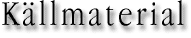 Källmaterial
